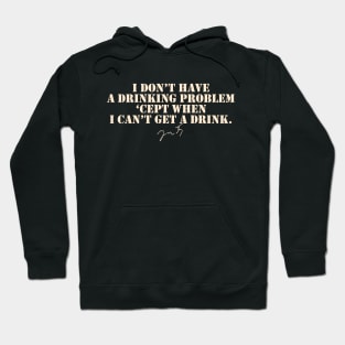 Tom Waits quote Hoodie